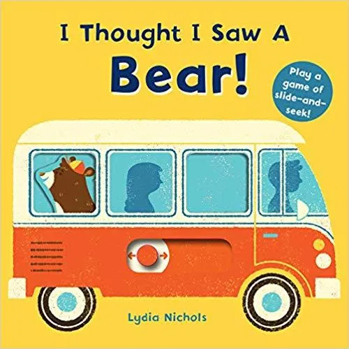 I Thought I Saw a Bear - Board Book